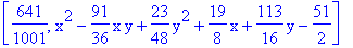 [641/1001, x^2-91/36*x*y+23/48*y^2+19/8*x+113/16*y-51/2]